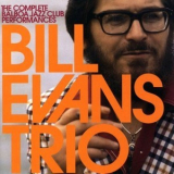 Bill Evans Trio - The Complete Balboa Jazz Club Performances '2008
