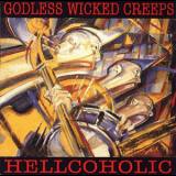 Godless Wicked Creeps - Hellcoholic '1996