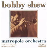 Bobby Shew - Metropole Orchestra '1988