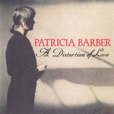 Patricia Barber - A Distortion Of Love '1991