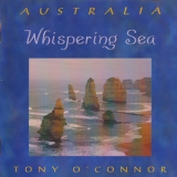 Tony O'Connor - Whispering Sea '1999