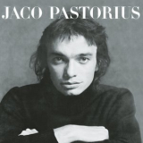 Jaco Pastorius - Jaco Pastorius (2000 Remaster) '1976