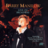Barry Manilow - Live On Broadway '1990