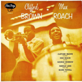 Clifford Brown, Max Roach - Clifford Brown And Max Roach '1955