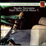 Stanley Turrentine - Don't Mess With Mister T. (1987 Remaster) '1973