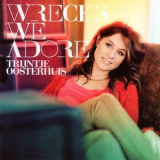 Trijntje Oosterhuis - Wrecks We Adore '2012