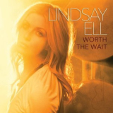 Lindsay Ell - Worth The Wait '2017