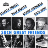 Stanley Cowell & billy Harper & reggie Workman & billy Hart - Such Great Friends '1983