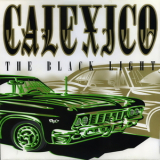 Calexico - The Black Light '1998