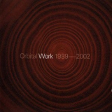 Orbital - Work (1989-2002) '2002