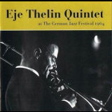Eje Thelin Quintet - At The German Jazz Festival 1964 '1964