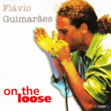 Flavio Guimaraes - On The Loose '2000