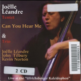 Joelle Leandre Tentet - Can You Hear Me & Trio '2011
