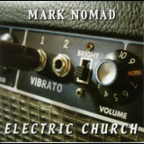 Mark Nomad - Electric Church '2007
