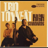 Trio Toykeat - High Standards '2003