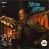 Michael Brecker - Don't Try This At Home '1988