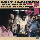 Milt Jackson, Joe Pass & Ray Brown - The Big 3 '1976