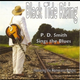 P. D. Smith - Black Tide Rising '2010