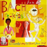 Johann Sebastian Bach - Bach For Breakfast '1995