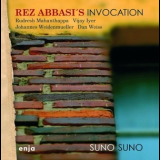 Rez Abbasi's Invocation - Suno Suno '2011