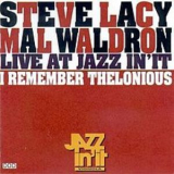 Steve Lacy - Mal Waldron - I Remember Thelonious - Live At Jazz In'it '1992