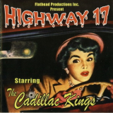 The Cadillac Kings - Highway 17 '2004