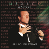Julio Iglesias - México & Amigos '2017