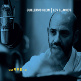 Guillermo Klein & Los Guachos - Carrera '2012