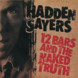 Hadden Sayers - 12 Bars And The Naked Truth '2003