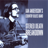 Ian Anderson's Country Blues Band - Stereo Death Breakdown '1969