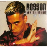 Bosson - New Millenium (Maxi-Single) '1999