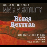 Mac Arnold & Plate Full O' Blues - Mac Arnold's Blues Revival '2011