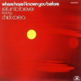 Return To Forever Feat. Chick Corea - Where Have I Known You Before '1974