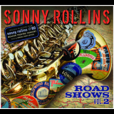 Sonny Rollins - Road Shows, Vol. 2 '2010