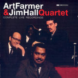 Art Farmer &  Jim Hall Quartet - Complete Live Recordings '2008