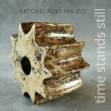 Satoko Fujii Ma-Do - Time Stands Still '2013