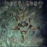 Testament - First Strike Still Deadly '2001