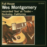 Wes Montgomery - Full House '1992