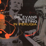 The Gil Evans Orchestra & Sting - In Perugia (2CD) '2006