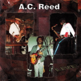 A C Reed - Live '1989