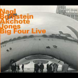 Nagl, Bernstein, Akchote, Jones - Big Four Live '2007