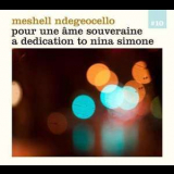 Me'shell Ndegeocello - Pour Une вme Souveraine (for A Sovereign Soul) - A Dedication To Nina Simone '2012