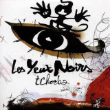 Les Yeux Noirs - Tchorba '2005