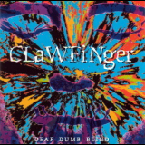 Clawfinger - Deaf Dumb Blind '1993