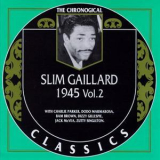 Slim Gaillard - 1945, Vol.2 '1996