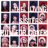 The Living Sisters - Run For Cover '2013