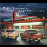 Bill Wyman's Rhythm Kings - The Best Of Bill Wyman's Rhythm Kings - Volume 2 '2012