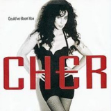 Cher - Could've Been You  (single) '1991