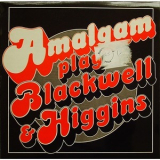 Amalgam - Play Blackwell & Higgins '1973