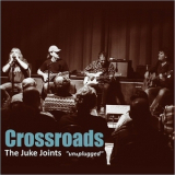 The Juke Joints - Crossroads: The Juke Joints 'un&plugged' (live) '2017
